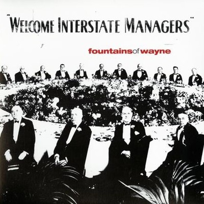Fountains of Wayne Welcome Interstate Managers